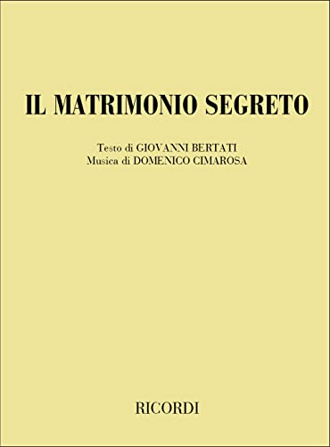 IL MATRIMONIO SEGRETO OPERA - DOMENICO CIMAROSA