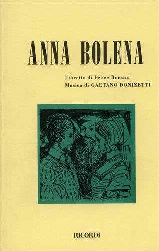 9788875922337: Anna Bolena. Tragedia lirica in due atti. Musica di G. Donizetti