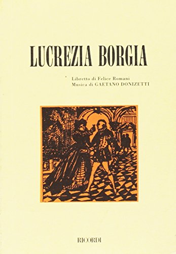 9788875922382: Lucrezia Borgia. Melodramma in un prologo e tre atti. Musica di G. Donizetti
