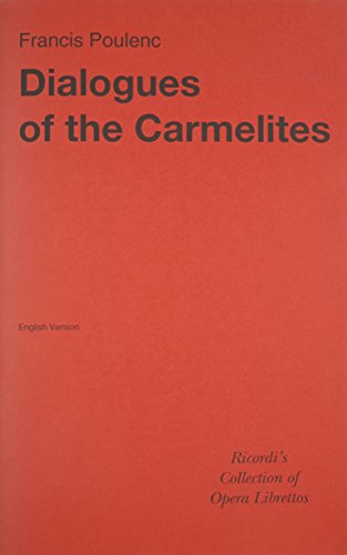 Beispielbild fr Dialogues of the Carmelites : Libretto zum Verkauf von Better World Books