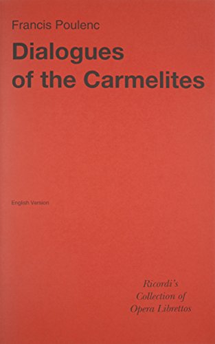 Stock image for Dialogues of the Carmelites : Libretto for sale by Better World Books