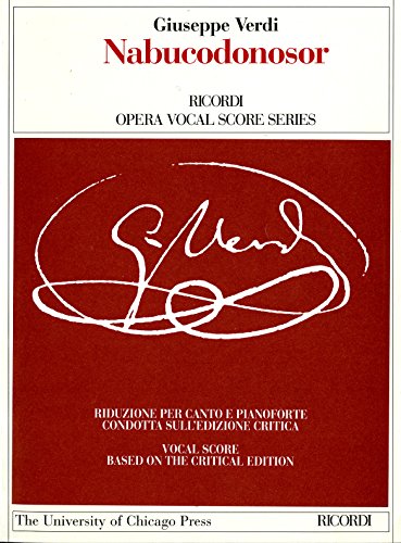 Stock image for Nabucodonosor: Dramma lirico in Four Parts by Temistocle Solera: Piano-Vocal Score (The Works of Giuseppe Verdi: Piano-Vocal Scores) for sale by Midtown Scholar Bookstore