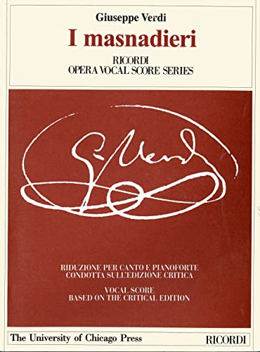 9788875927547: I masnadieri: Melodramma tragico in Four Parts by Andrea Maffei. The Piano-Vocal Score (The Works of Giuseppe Verdi: Piano-Vocal Scores)