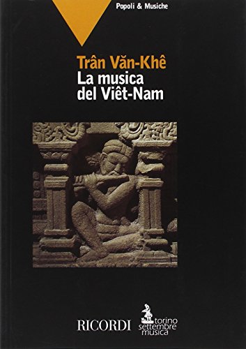 9788875928117: La musica del Viet-Nam (Mito settembre musica. Popoli e musiche)