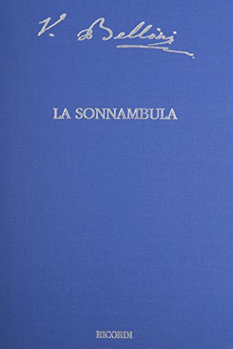 9788875928582: La Sonnambula (The Critical Edition of the Works of Vincenzo Bellini; Series I: Operas)