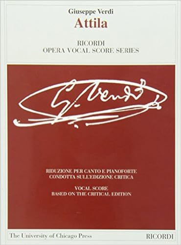 Stock image for Attila: The Piano-Vocal Score (The Works of Giuseppe Verdi: Piano-Vocal Scores) for sale by Midtown Scholar Bookstore