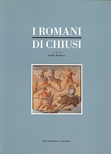 9788875970239: I romani di Chiusi (Corpus antichit fenicie e puniche)