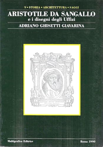 Imagen de archivo de Aristotile da Sangallo e i disegni degli Uffizi a la venta por Librodifaccia