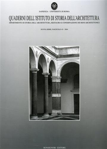 9788875973612: Quaderno dell'Istituto di storia dell'architettura (Vol. 43) (Quaderni Ist. storia architet.-Univ. Roma)