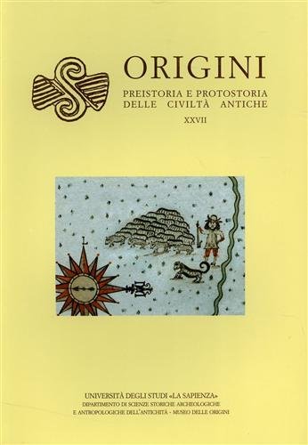 9788875973667: Origini. Rivista di preistoria e protostoria delle civilt antiche (Vol. 32)