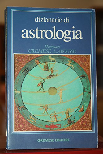 Imagen de archivo de Dizionario di astrologia Brau, Jean-Louis and Vallone Bourdin, R. a la venta por leonardo giulioni