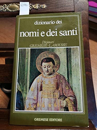 9788876054778: Dizionario dei nomi e dei santi (Dizionari Gremese-Larousse)