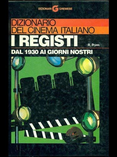 9788876057250: Dizionario del cinema italiano. I registi (Dizionari Gremese)