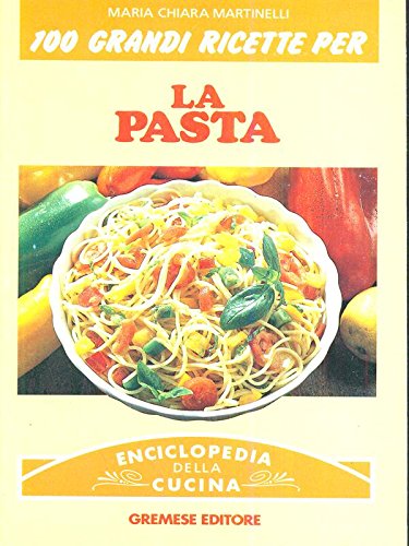Beispielbild fr La pasta (Enciclopedia della cucina) zum Verkauf von medimops