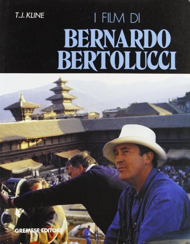 Imagen de archivo de I Film Di Bernardo Bertolucci. Cinema e Psicanalisi a la venta por Il Salvalibro s.n.c. di Moscati Giovanni