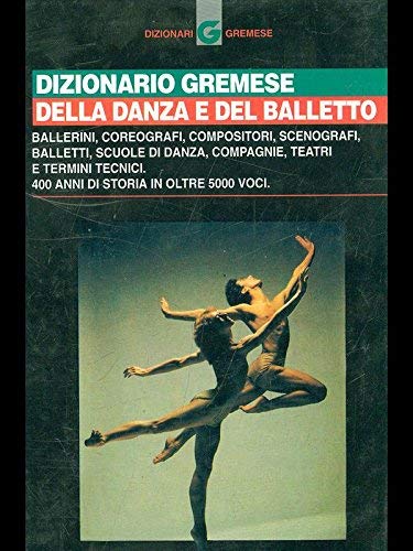 Beispielbild fr Dizionario Gremese della Danza e del Balletto. Italian edition. zum Verkauf von Antiquariat am St. Vith
