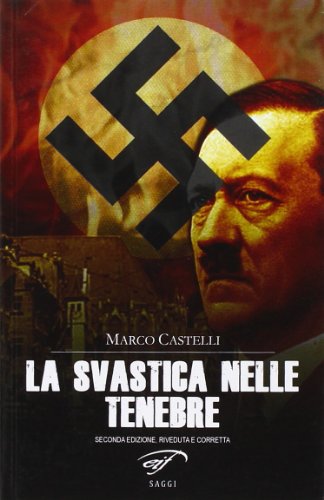 9788876060533: La svastica nelle tenebre. Nazismo magico (Esoterica)