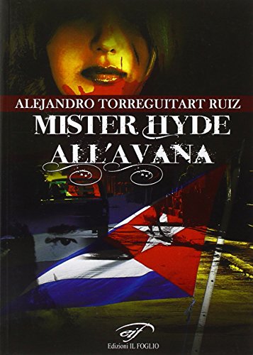 9788876062445: Mister Hyde all'Avana (Letteratura cubana contemporanea)