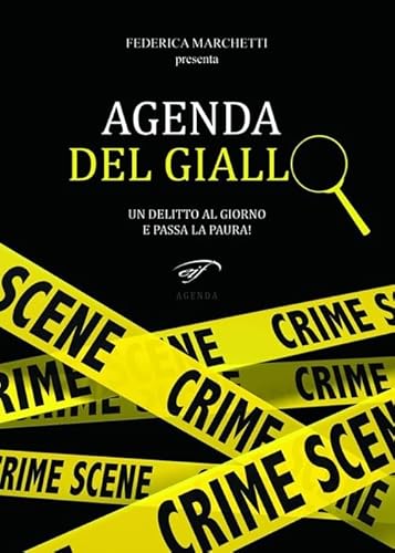 9788876064425: Agenda del giallo. Un delitto al giorno e passa la paura! (Le agende del foglio)