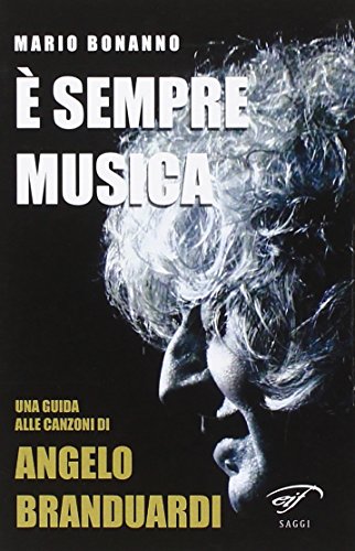 9788876065248:  sempre musica. Una guida alle canzoni di Angelo Branduardi (I saggi)