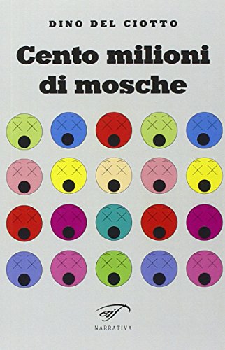 9788876065293: Cento Milioni Di Mosche