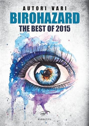 9788876065736: Birohazard. The best of 2015 (Narrativa)