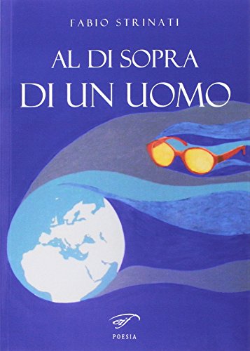 Beispielbild fr Al di sopra di un uomo zum Verkauf von libreriauniversitaria.it