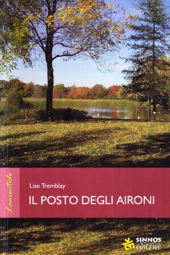 Stock image for Il posto degli aironi for sale by libreriauniversitaria.it