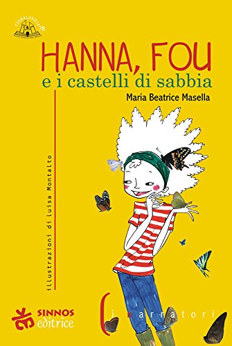 9788876091391: Hanna, Fou e i castelli di sabbia (Fiabalandia. I narratori)