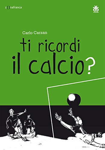 Beispielbild fr Ti ricordi il calcio? zum Verkauf von medimops