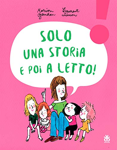 Stock image for Solo una storia e poi a letto! Ediz. a caratteri grandi for sale by libreriauniversitaria.it