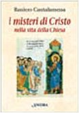 9788876103384: I misteri di Cristo nella vita della Chiesa (In cammino)