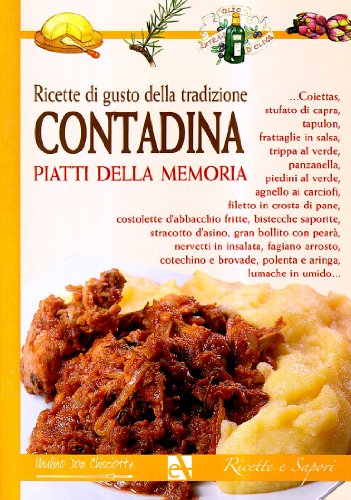 9788876112591: Ricette di gusto della tradizione contadina. Ricette e sapori