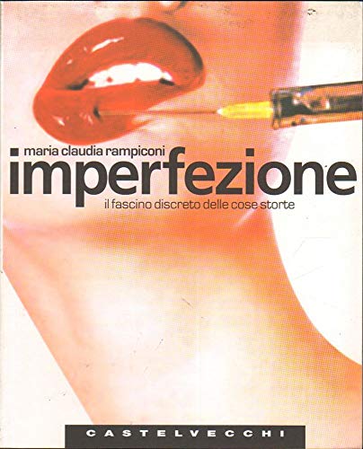 Stock image for Imperfezione. Il fascino discreto delle cose storte for sale by medimops