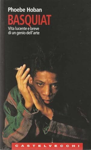 Basquiat. Vita lucente e breve di un genio dell'arte (9788876151149) by Phoebe Hoban