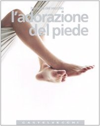 Stock image for L'adorazione del piede for sale by medimops
