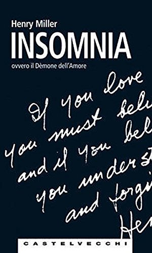 Insomnia ovvero Il demone dell'amore - Henry Miller