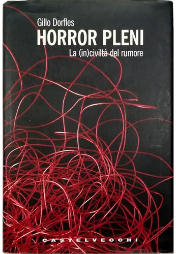 Beispielbild fr Horror pleni. La (in)civilt del rumore. zum Verkauf von La Librera, Iberoamerikan. Buchhandlung