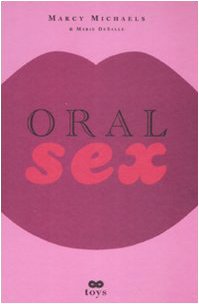 9788876152870: Oral sex (Toys)