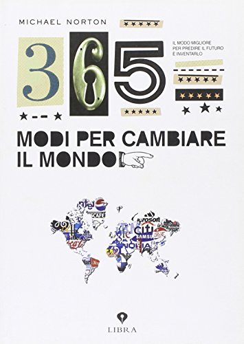 Beispielbild fr Trecentosessantacinque modi per cambiare il mondo zum Verkauf von WorldofBooks