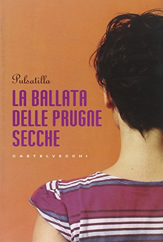 Stock image for La ballata delle prugne secche for sale by medimops