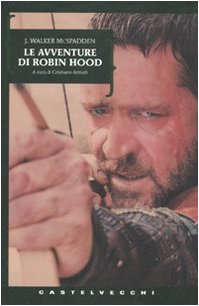 Stock image for Le avventure di Robin Hood [Paperback] McSpadden, Joseph W. for sale by Brook Bookstore