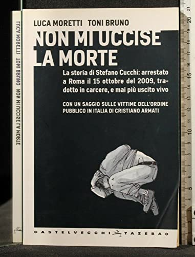 Stock image for Non mi uccise la morte for sale by medimops