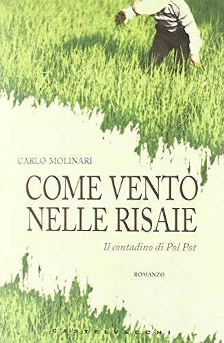 9788876154379: Come vento nelle risaie (Narrativa)