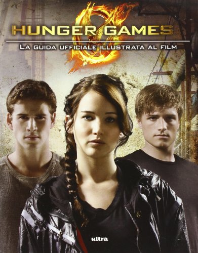 9788876157196: Hunger games. La guida ufficiale al film