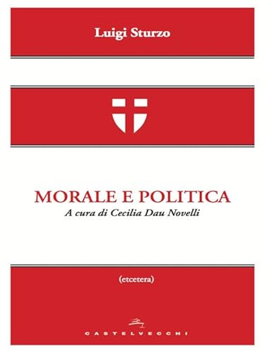 Stock image for Morale e politica [Perfect Paperback] for sale by Brook Bookstore