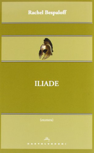 Iliade (9788876158025) by Rachel Bespaloff