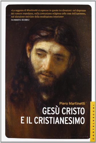 9788876158711: Ges Cristo e il Cristianesimo (Le Navi)