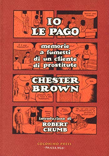 Imagen de archivo de Io le pago. Memorie a fumetti di un cliente di prostitute a la venta por Ammareal