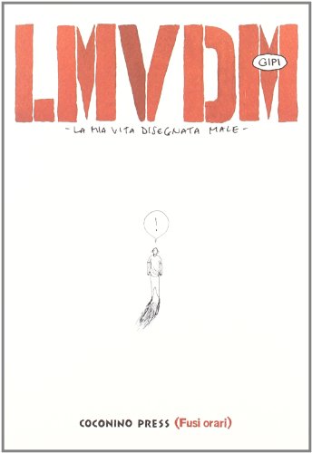 Stock image for LMVDM. La mia vita disegnata male for sale by medimops